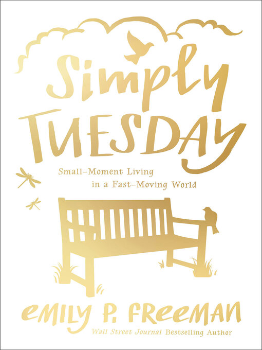 Title details for Simply Tuesday by Emily P. Freeman - Wait list